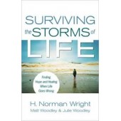 Surviving the Storms of Life: Finding Hope and Healing When Life Goes Wrong